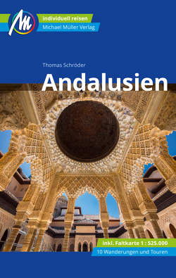 Andalusien Reiseführer Michael Müller Verlag von Schroeder,  Thomas