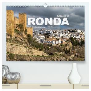 Andalusien – Ronda (hochwertiger Premium Wandkalender 2024 DIN A2 quer), Kunstdruck in Hochglanz von Schickert,  Peter