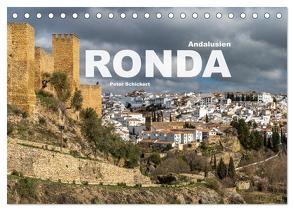 Andalusien – Ronda (Tischkalender 2024 DIN A5 quer), CALVENDO Monatskalender von Schickert,  Peter
