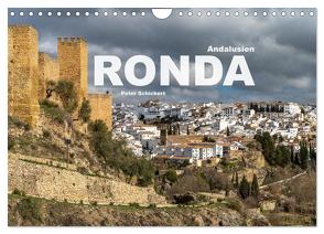 Andalusien – Ronda (Wandkalender 2024 DIN A4 quer), CALVENDO Monatskalender von Schickert,  Peter