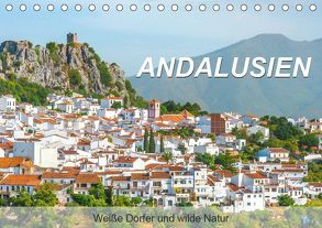 Andalusien – Weiße Dörfer und wilde Natur (Tischkalender 2019 DIN A5 quer) von Feuerer,  Jürgen