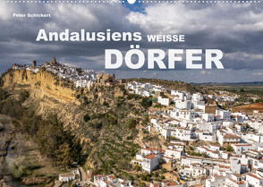 Andalusiens weisse Dörfer (Wandkalender 2023 DIN A2 quer) von Schickert,  Peter