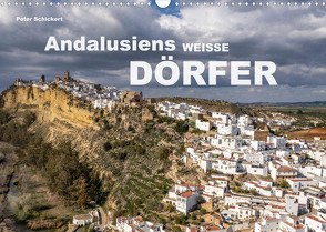 Andalusiens weisse Dörfer (Wandkalender 2023 DIN A3 quer) von Schickert,  Peter