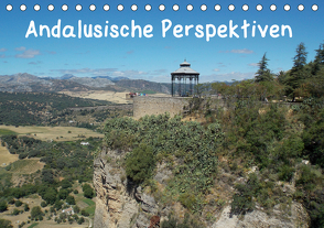 Andalusische Perspektiven (Tischkalender 2021 DIN A5 quer) von Sokoll,  Stephanie