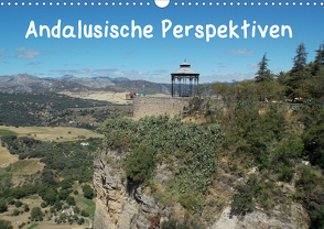 Andalusische Perspektiven (Wandkalender 2021 DIN A3 quer) von Sokoll,  Stephanie