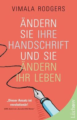 Ändern Sie Ihre Handschrift und Sie ändern Ihr Leben von Rodgers,  Vimala