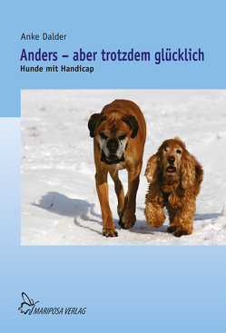 Anders – aber trotzdem glücklich von Dalder,  Anke