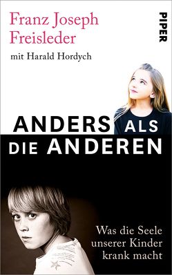 Anders als die anderen von Freisleder,  Franz Joseph, Hordych,  Harald