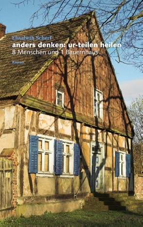 Anders denken: ur-teilen heilen von Scherf,  Elisabeth