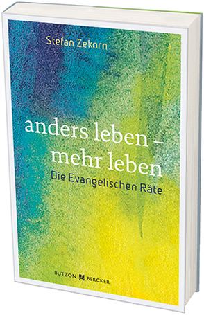 anders leben – mehr leben von Zekorn,  Stefan