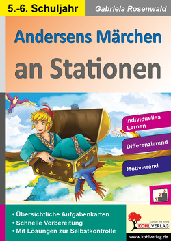 Andersens Märchen an Stationen / Klasse 5-6 von Rosenwald,  Gabriela