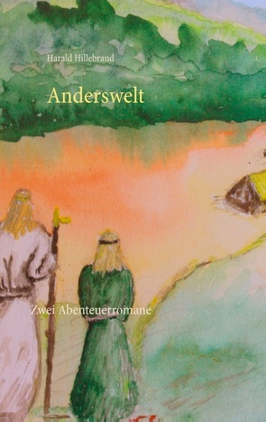 Anderswelt von Hillebrand,  Harald