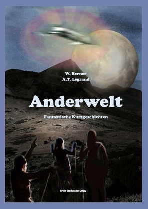 Anderwelt von Berner,  W., Legrand,  A. T., Walter,  Bernd