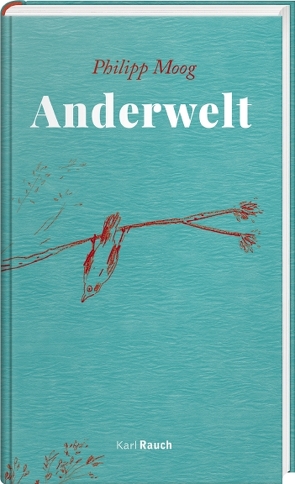 Anderwelt von Moog,  Philipp