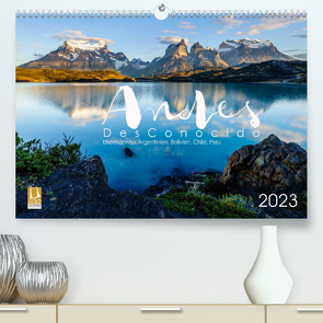 Andes Desconocido, Unbekannte Landschaften der Anden (Premium, hochwertiger DIN A2 Wandkalender 2023, Kunstdruck in Hochglanz) von Gysel Lenk,  David