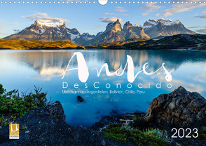 Andes Desconocido, Unbekannte Landschaften der Anden (Wandkalender 2023 DIN A3 quer) von Gysel Lenk,  David