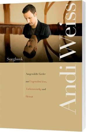 Andi Weiss-Songbook von Weiss,  Andi