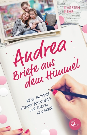 Andrea – Briefe aus dem Himmel von Kehr,  Karsten