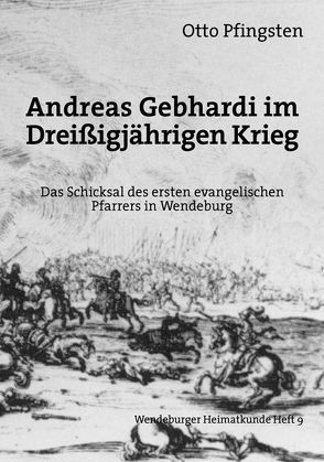 Andreas Gebhardi im Dreissigjährigen Krieg von Pfingsten,  Otto