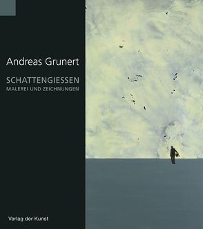 Andreas Grunert – Schattengießen von Haupenthal,  Uwe