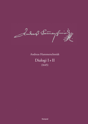 Andreas-Hammerschmidt-Werkausgabe Band 5: Dialogi I+II (1645) von Hammerschmidt,  Andreas, Heinemann,  Michael, Kremtz,  Konstanze, Rössel,  Sven