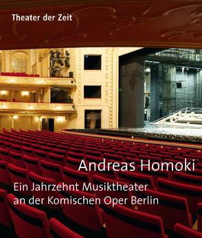 Andreas Homoki von Baumgarten,  Sebastian, Bieito,  Calixto, Decker,  Willy, Flierl,  Thomas, Herbst,  Alban Nikolai, Homoki,  Andreas, Jonas,  Peter, Konwitschny,  Peter, Kosky,  Barry, Krasting,  Malte, Neuenfels,  Hans, Otten,  Jürgen, Spahn,  Claus