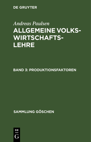 Andreas Paulsen: Allgemeine Volkswirtschaftslehre / Produktionsfaktoren von Paulsen,  Andreas