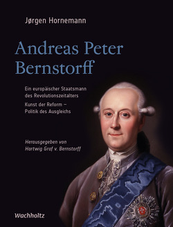 Andreas Peter Bernstorff von Graf von Bernstorff,  Hartwig, Hornemann,  Jørgen, Müller,  Achatz von, Schmid-Mölholm,  Jens