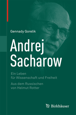 Andrej Sacharow von Gorelik,  Gennady, Rotter,  Helmut