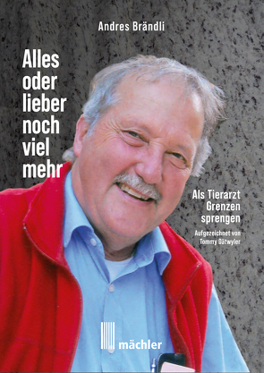 Andres Brändli – Alles oder lieber noch viel mehr von Dätwyler,  Tommy