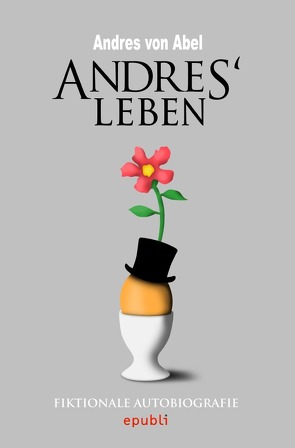 Andres‘ Leben von von Abel,  Andres