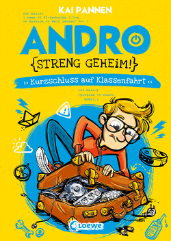 Andro, streng geheim! (Band 3) – Kurzschluss auf Klassenfahrt von Pannen,  Kai, Vogler,  Mareikje