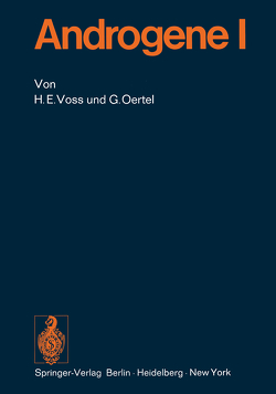 Androgene I von Oertel,  G., Voss,  H.E.