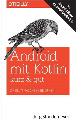 Android mit Kotlin – kurz & gut von Staudemeyer,  Jörg