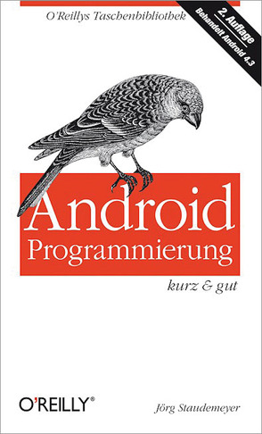 Android-Programmierung kurz & gut von Staudemeyer,  Jörg