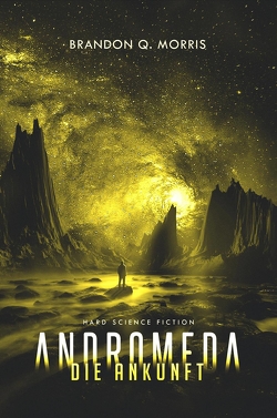 Andromeda: Die Ankunft von Morris,  Brandon Q.