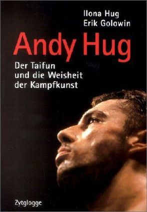 Andy Hug – „Der Taifun“ von Golowin,  Erik, Hug,  Ilona