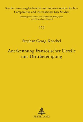 Anerkennung französischer Urteile mit Drittbeteiligung von Knöchel,  Stephan