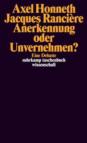 Anerkennung oder Unvernehmen? von Deranty,  Jean-Philippe, Genel,  Katia, Honneth,  Axel, Rancière,  Jacques