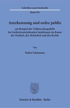 Anerkennung und ordre public von Schumann,  Stefan