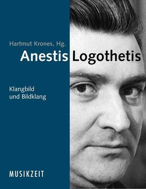 Anestis Logothetis von Dimitriou,  Sokratis, Kaufmann,  Dieter, Krones,  Hartmut, Papaioannou,  Joannis, Weibel,  Peter