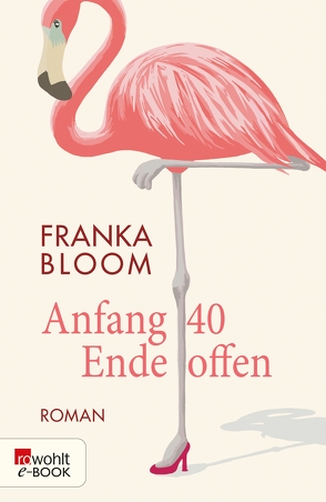 Anfang 40 – Ende offen von Bloom,  Franka