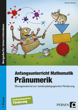 Anfangsunterricht Mathematik: Pränumerik von Konkow,  Monika