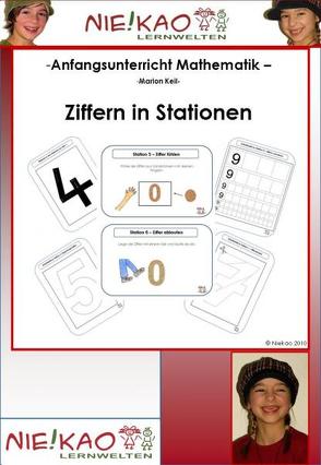 Anfangsunterricht Mathematik – Ziffern in Stationen von Keil,  Marion, Kiel,  Udo