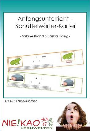 Anfangsunterricht – Schüttelwörter-Kartei von Brand,  Sabine, Flöing,  Saskia, Kiel,  Udo
