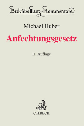 Anfechtungsgesetz (AnfG) von Böhle-Stamschräder,  Alois, Huber,  Michael, Kilger,  Joachim