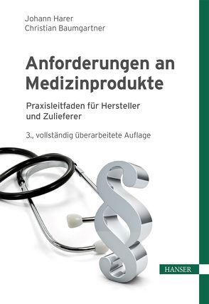 Anforderungen an Medizinprodukte von Baumgartner,  Christian, Harer,  Johann