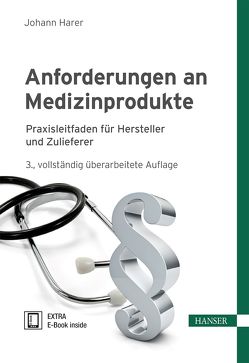 Anforderungen an Medizinprodukte von Baumgartner,  Christian, Harer,  Johann