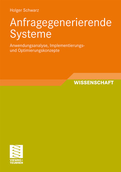 Anfragegenerierende Systeme von Schwarz,  Holger