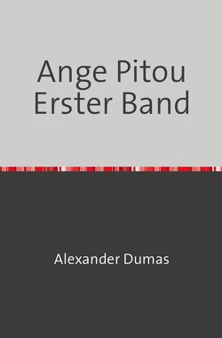 Ange Pitou Erster Band von Dumas,  Alexander